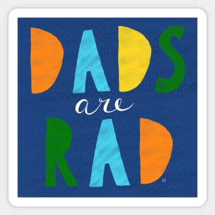 Dads Are Rad! Sticker